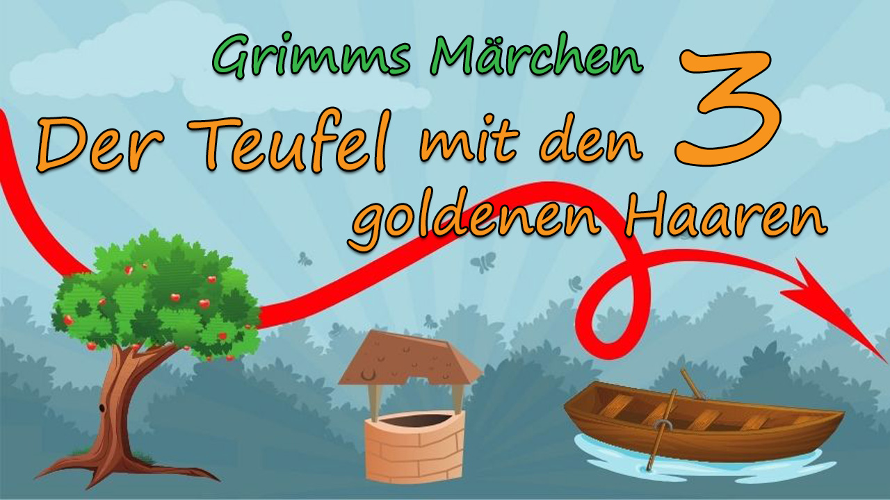 Der Teufel mit den drei goldenen Haaren